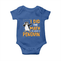 Funny Penguin Math Lover Baby Onesie I Did The Math The Answer Is Penguin - Wonder Print Shop