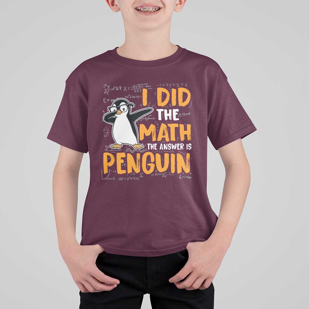 Funny Penguin Math Lover T Shirt For Kid I Did The Math The Answer Is Penguin - Wonder Print Shop