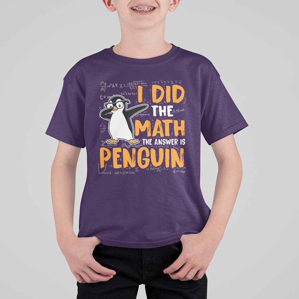 Funny Penguin Math Lover T Shirt For Kid I Did The Math The Answer Is Penguin - Wonder Print Shop