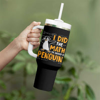 Funny Penguin Math Lover Tumbler With Handle I Did The Math The Answer Is Penguin