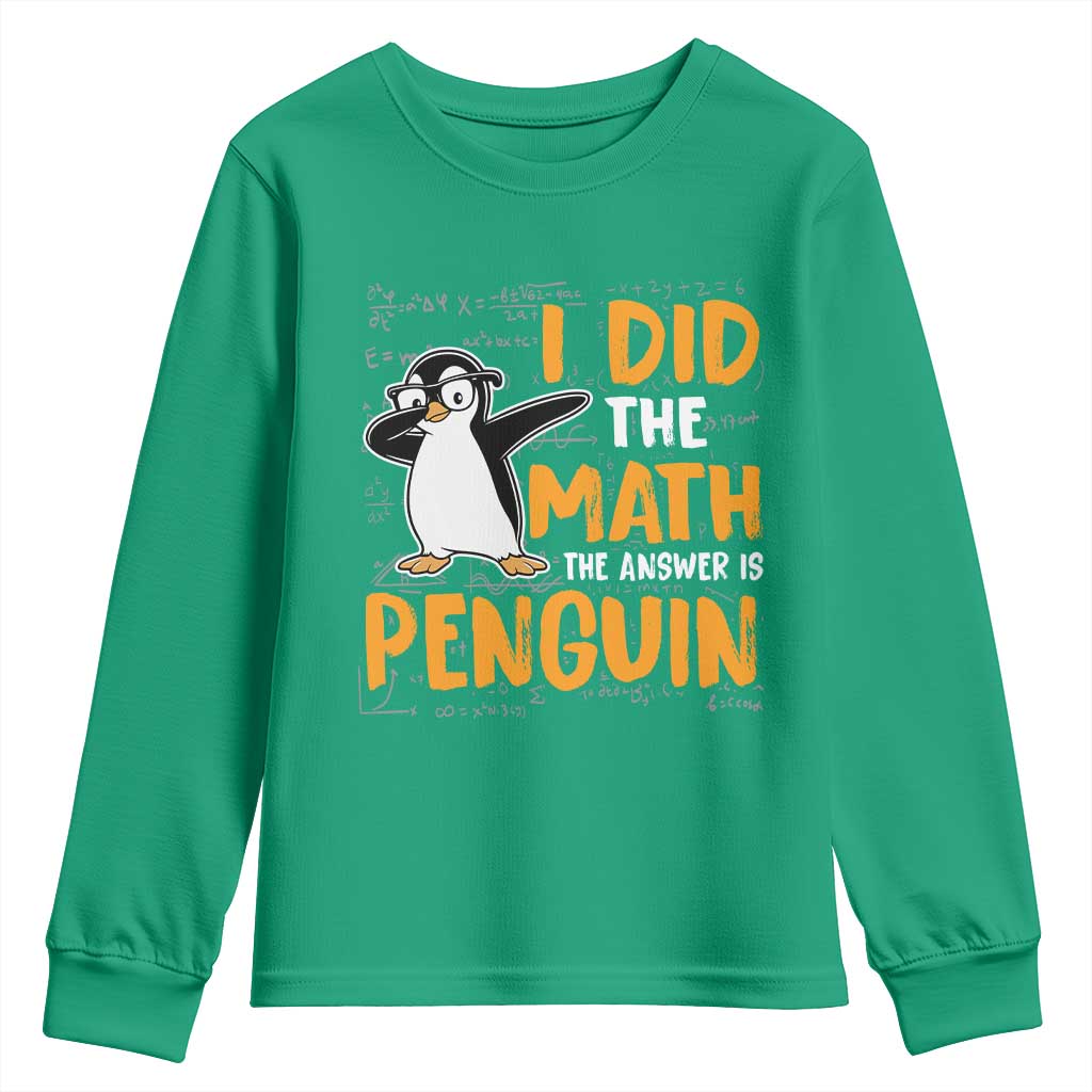 Funny Penguin Math Lover Youth Sweatshirt I Did The Math The Answer Is Penguin - Wonder Print Shop