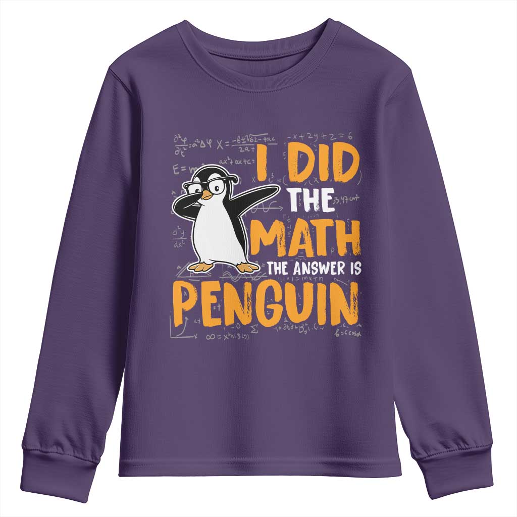 Funny Penguin Math Lover Youth Sweatshirt I Did The Math The Answer Is Penguin - Wonder Print Shop