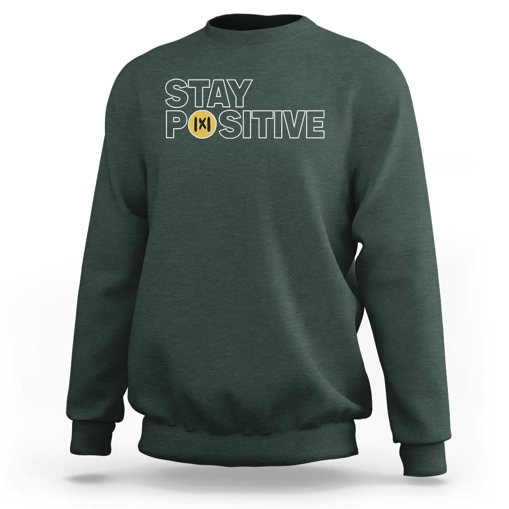 Funny Math Sweatshirt Absolute Value Stay Positive - Wonder Print Shop