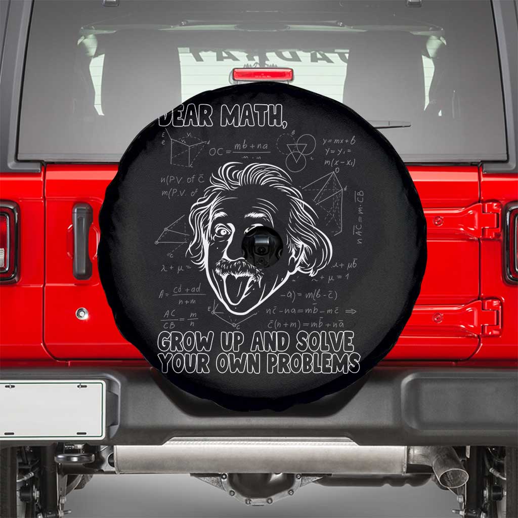 Dear Math Grow Up And Solve Your Own Problems Spare Tire Cover Funny Math Saying - Wonder Print Shop