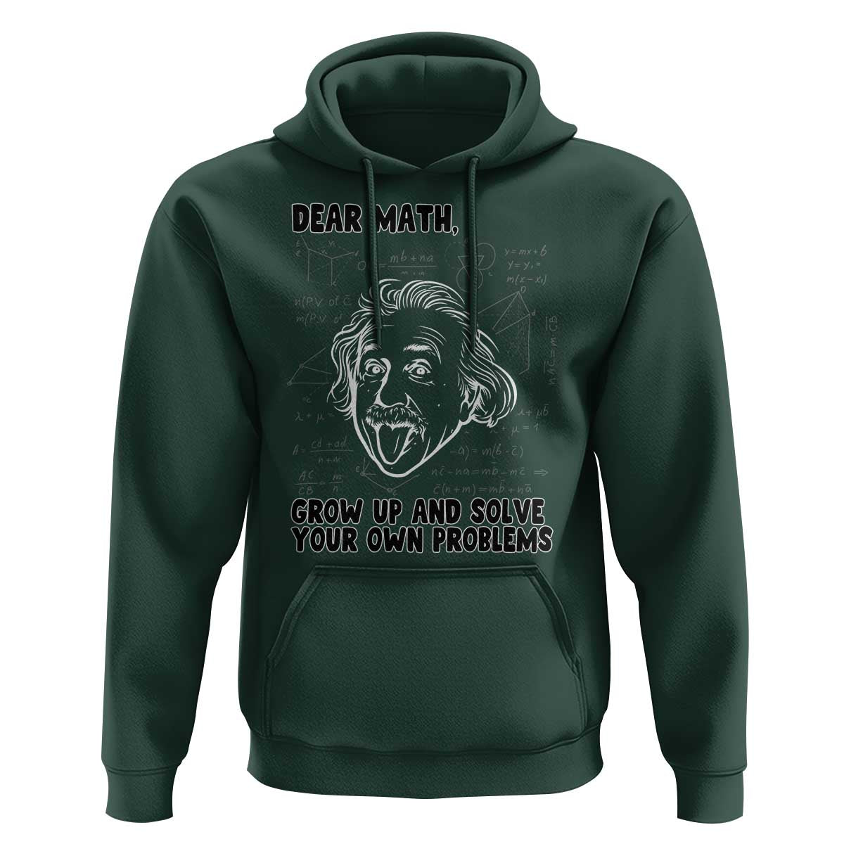 Dear Math Grow Up And Solve Your Own Problems Hoodie Funny Math Saying - Wonder Print Shop