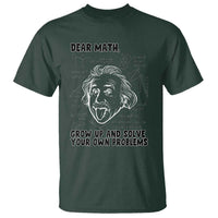 Dear Math Grow Up And Solve Your Own Problems T Shirt Funny Math Saying - Wonder Print Shop