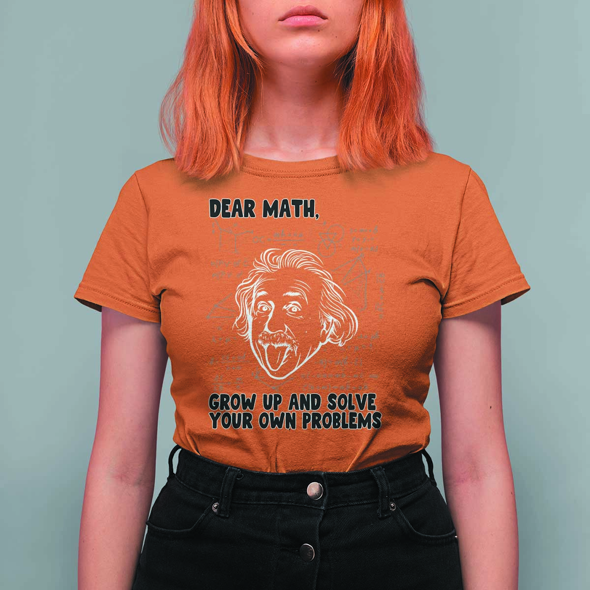 Dear Math Grow Up And Solve Your Own Problems T Shirt For Women Funny Math Saying - Wonder Print Shop
