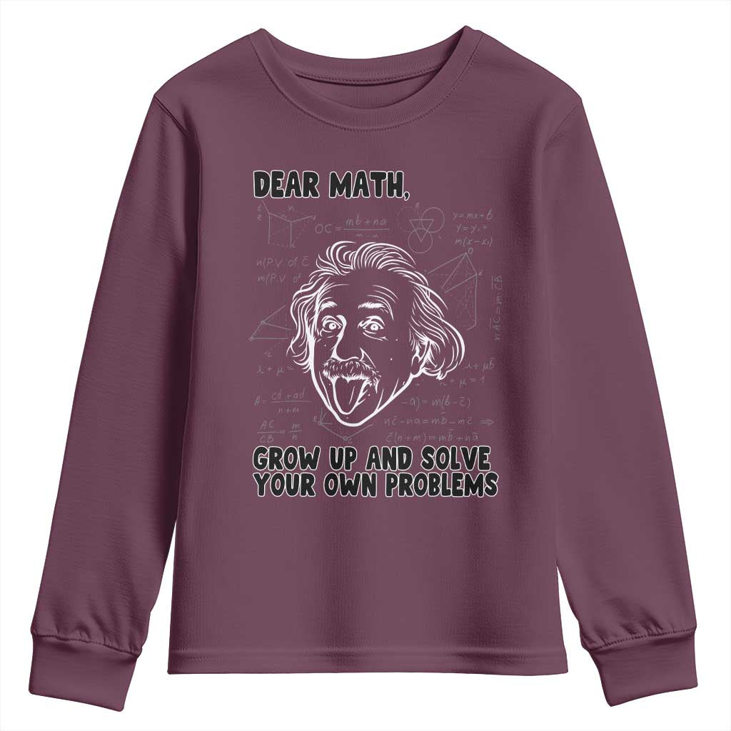 Dear Math Grow Up And Solve Your Own Problems Youth Sweatshirt Funny Math Saying - Wonder Print Shop