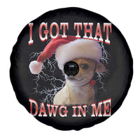 Funny Chihuahua Christmas Meme Spare Tire Cover I Got That Dawg In Me - Wonder Print Shop