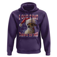 Funny Chihuahua Christmas Meme Hoodie I Got That Dawg In Me - Wonder Print Shop