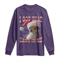 Funny Chihuahua Christmas Meme Long Sleeve Shirt I Got That Dawg In Me - Wonder Print Shop