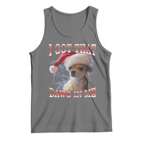 Funny Chihuahua Christmas Meme Tank Top I Got That Dawg In Me - Wonder Print Shop