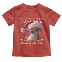 Funny Chihuahua Christmas Meme Toddler T Shirt I Got That Dawg In Me - Wonder Print Shop