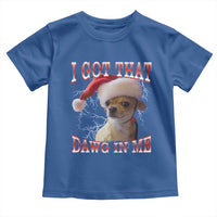 Funny Chihuahua Christmas Meme Toddler T Shirt I Got That Dawg In Me - Wonder Print Shop