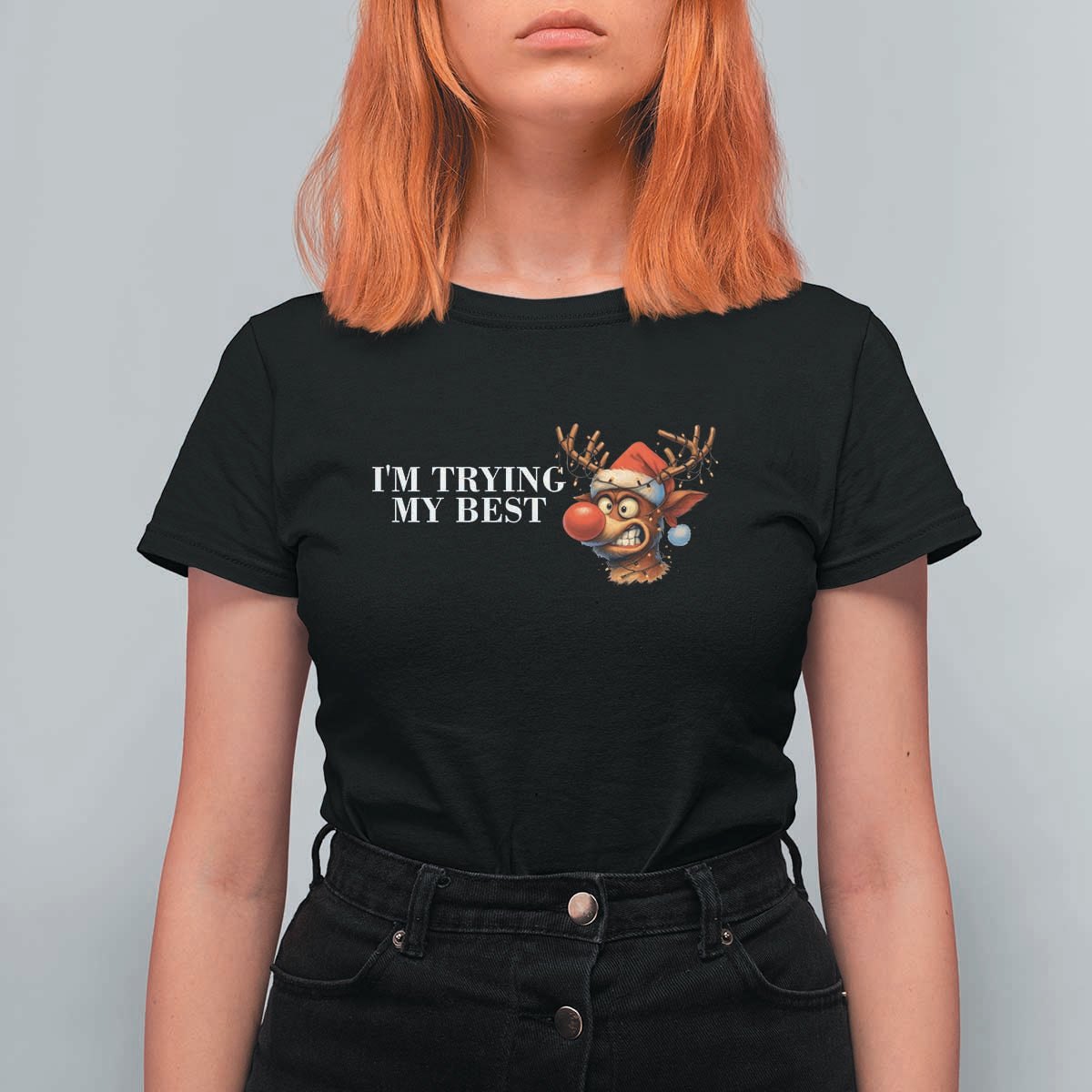Funny Reindeer Christmas Meme T Shirt For Women I Am Trying My Best - Wonder Print Shop