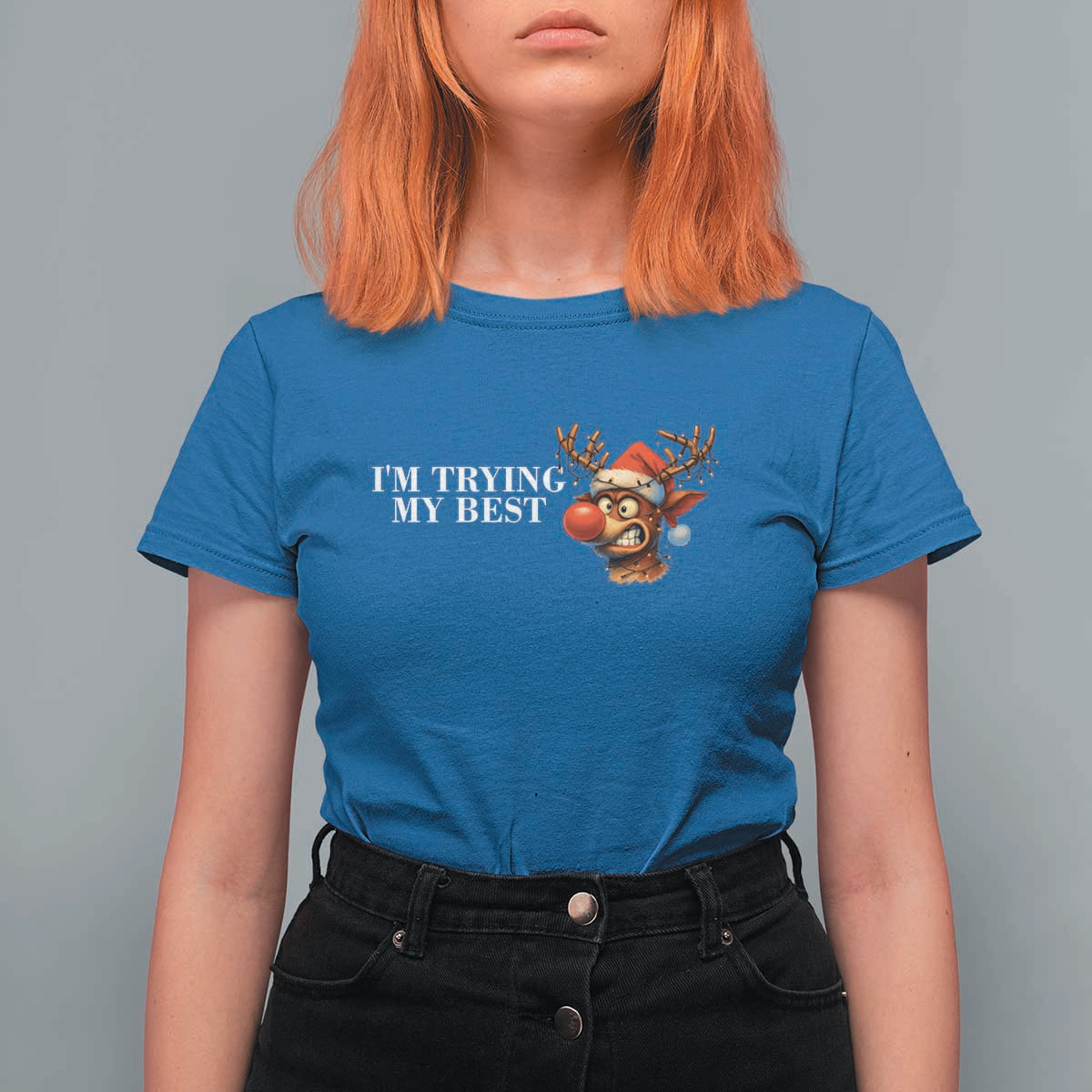 Funny Reindeer Christmas Meme T Shirt For Women I Am Trying My Best - Wonder Print Shop