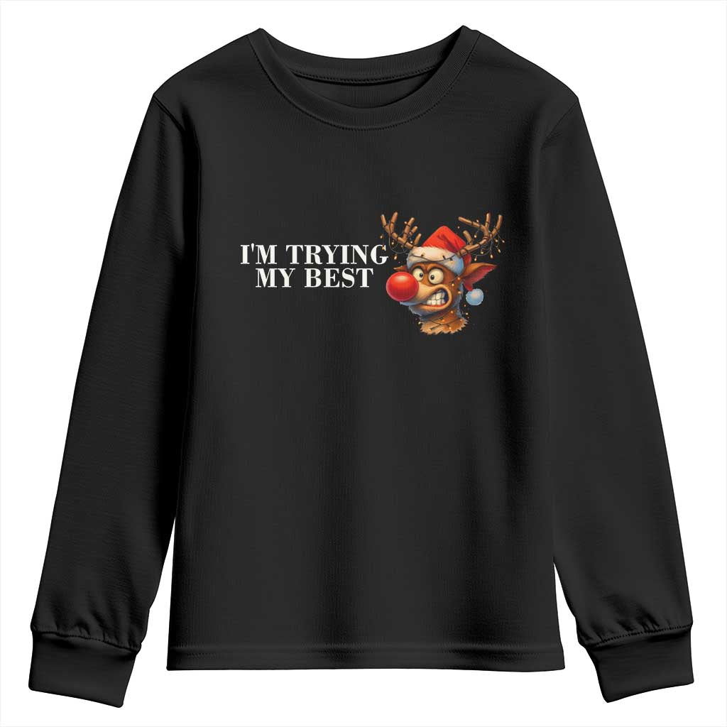 Funny Reindeer Christmas Meme Youth Sweatshirt I Am Trying My Best - Wonder Print Shop