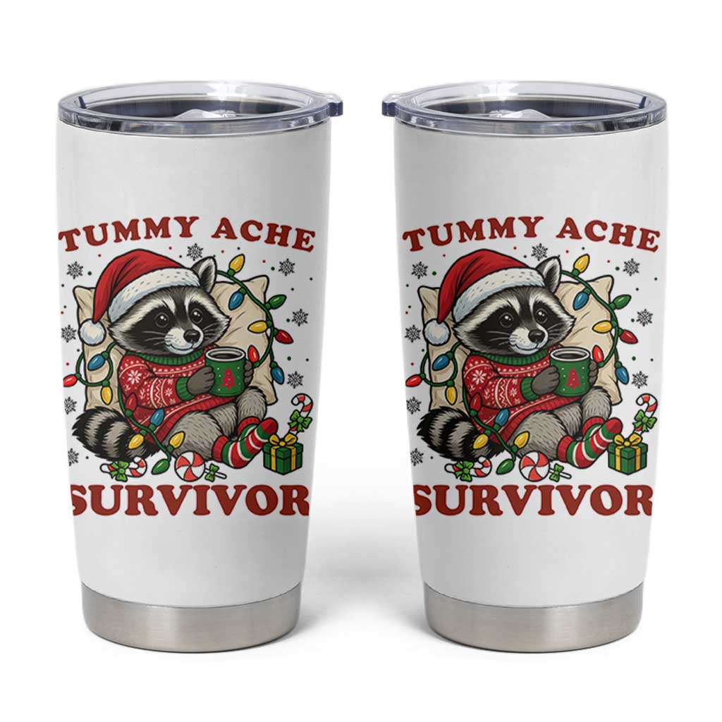 Funny Racoon Christmas Meme Tumbler Cup Tummy Ache Survivor - Wonder Print Shop