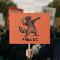 The Sandwich Guy Free DC Protest Sign Funny Racoon Meme - Wonder Print Shop