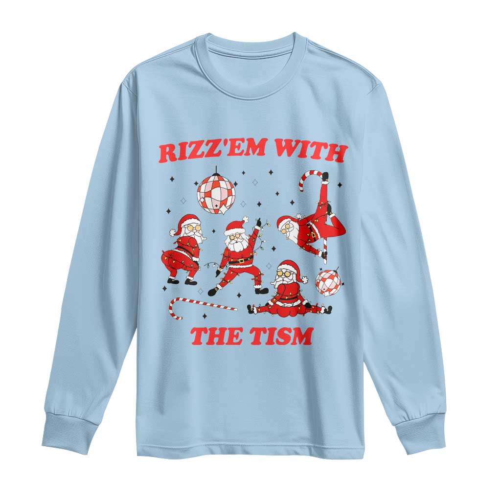 Funny Santa Christmas Long Sleeve Shirt Rizz Em With The Tism - Wonder Print Shop