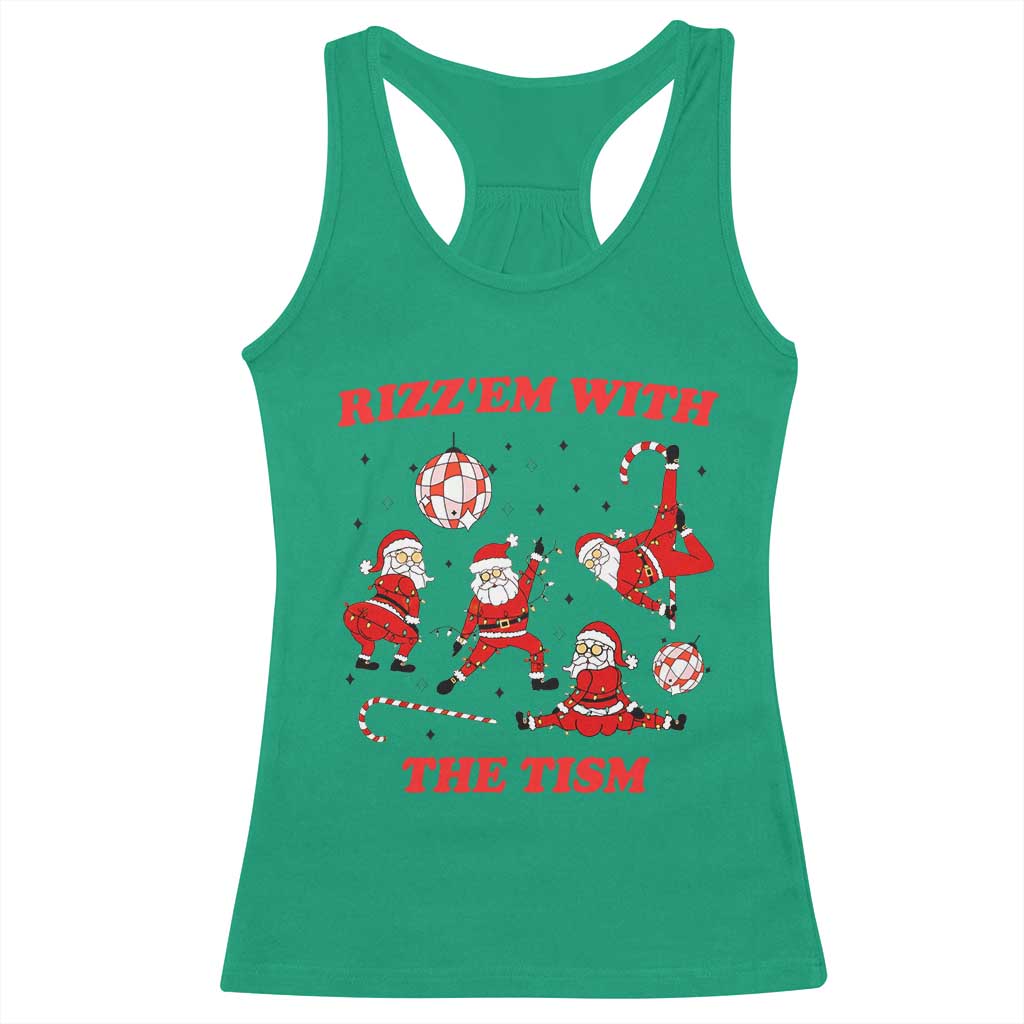 Funny Santa Christmas Racerback Tank Top Rizz Em With The Tism - Wonder Print Shop