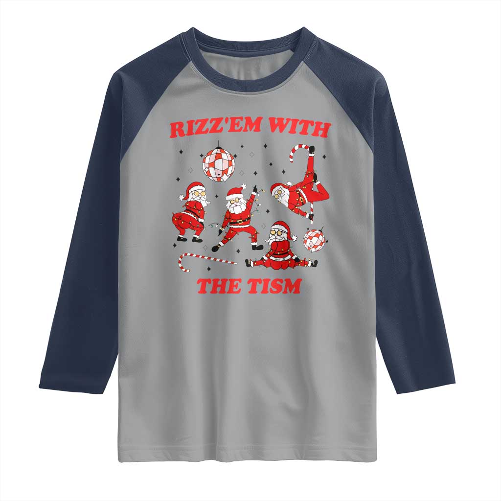Funny Santa Christmas Raglan Shirt Rizz Em With The Tism - Wonder Print Shop