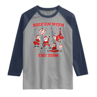 Funny Santa Christmas Raglan Shirt Rizz Em With The Tism - Wonder Print Shop