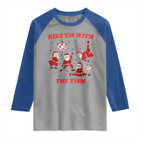 Funny Santa Christmas Raglan Shirt Rizz Em With The Tism - Wonder Print Shop