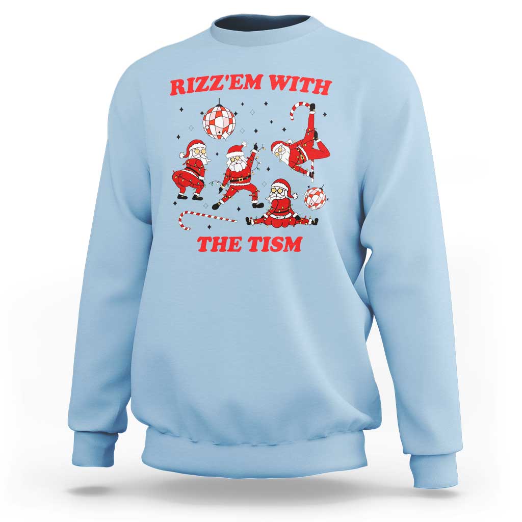 Funny Santa Christmas Sweatshirt Rizz Em With The Tism - Wonder Print Shop