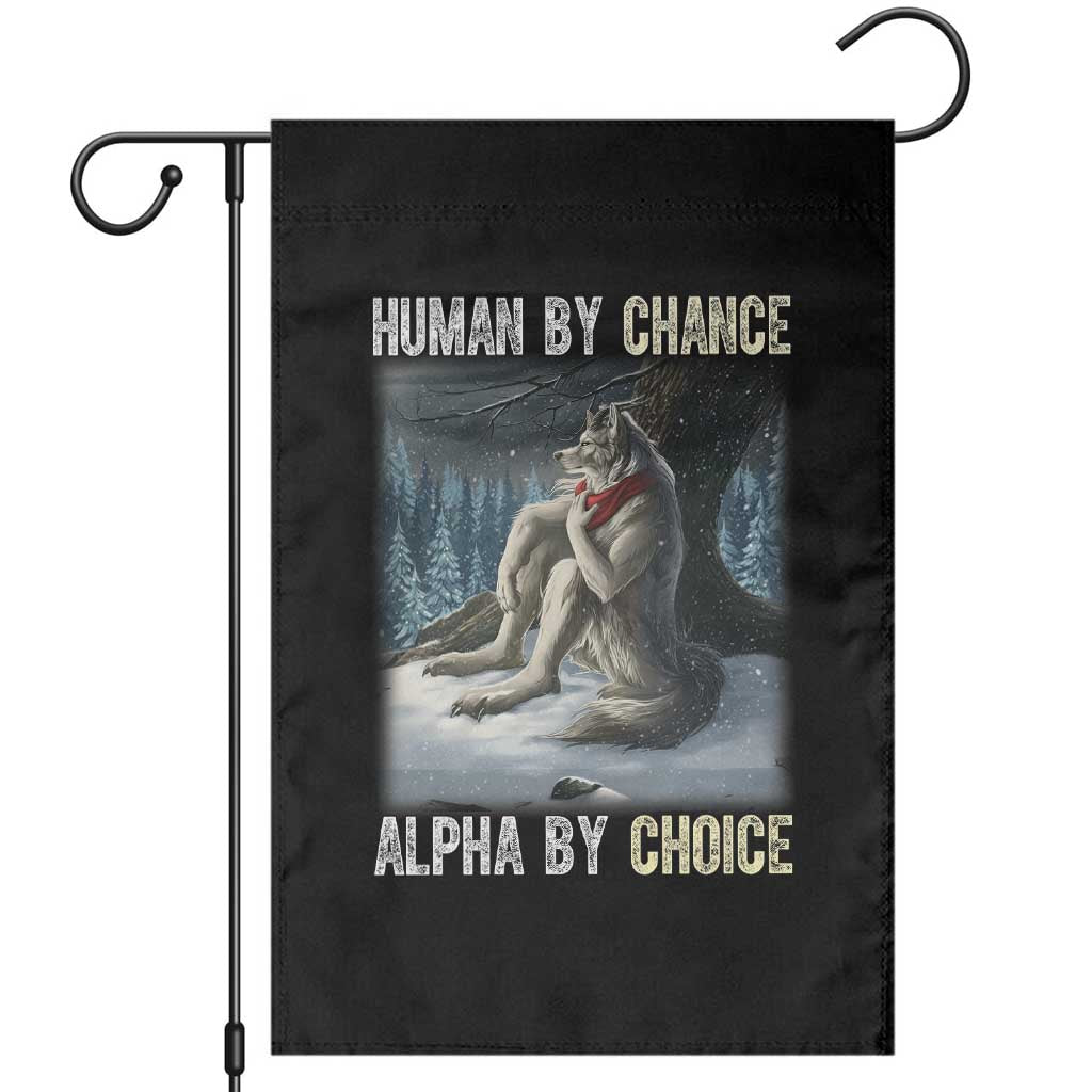 Funny Alpha Wolf Christmas Meme Garden Flag Human By Chance Alpha By Choice - Wonder Print Shop