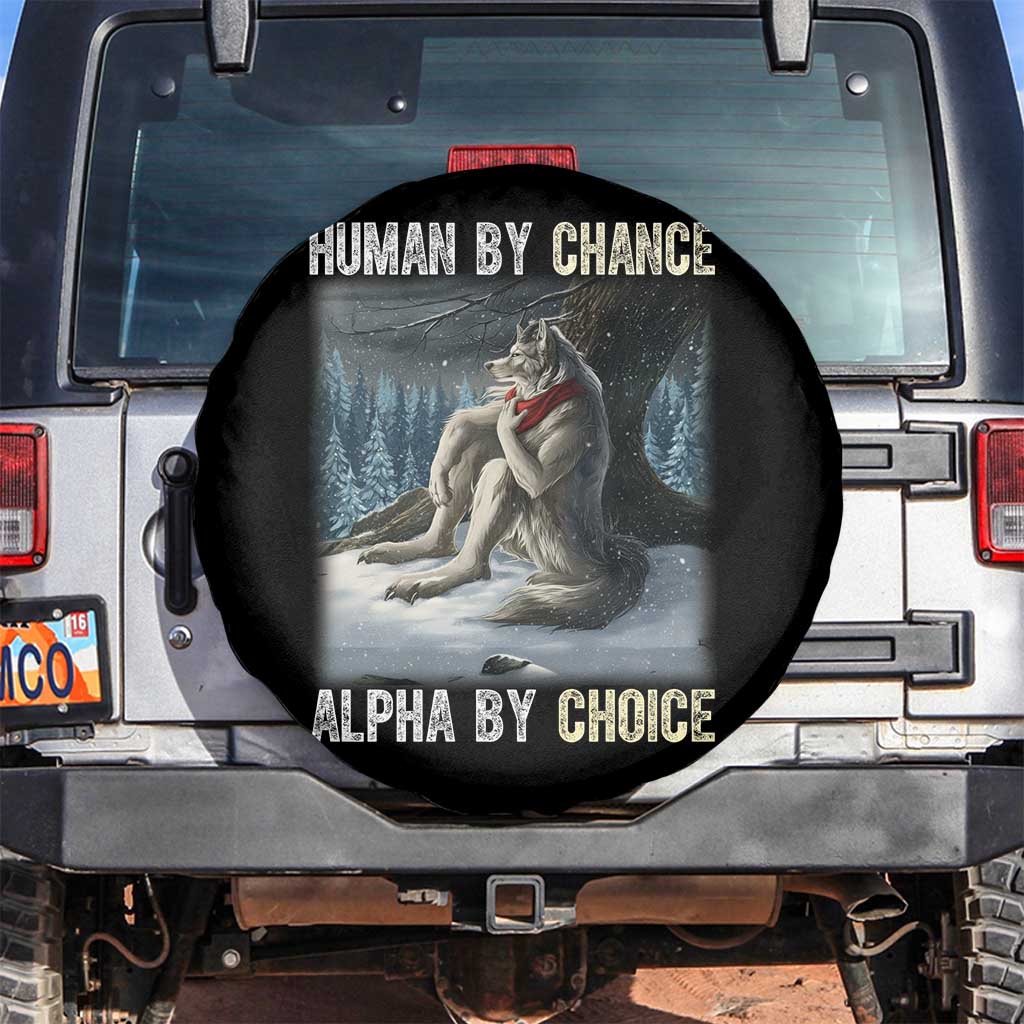 Funny Alpha Wolf Christmas Meme Spare Tire Cover Human By Chance Alpha By Choice - Wonder Print Shop
