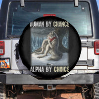 Funny Alpha Wolf Christmas Meme Spare Tire Cover Human By Chance Alpha By Choice - Wonder Print Shop
