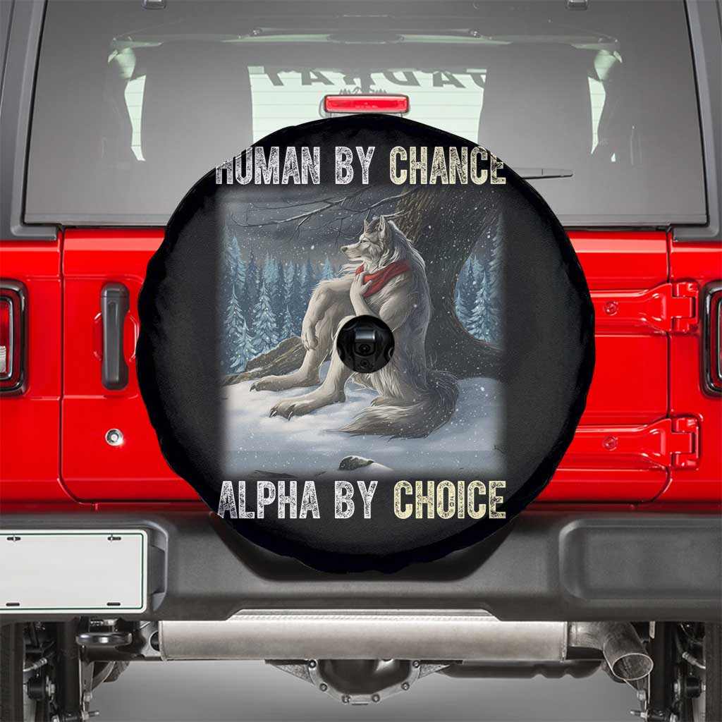 Funny Alpha Wolf Christmas Meme Spare Tire Cover Human By Chance Alpha By Choice - Wonder Print Shop