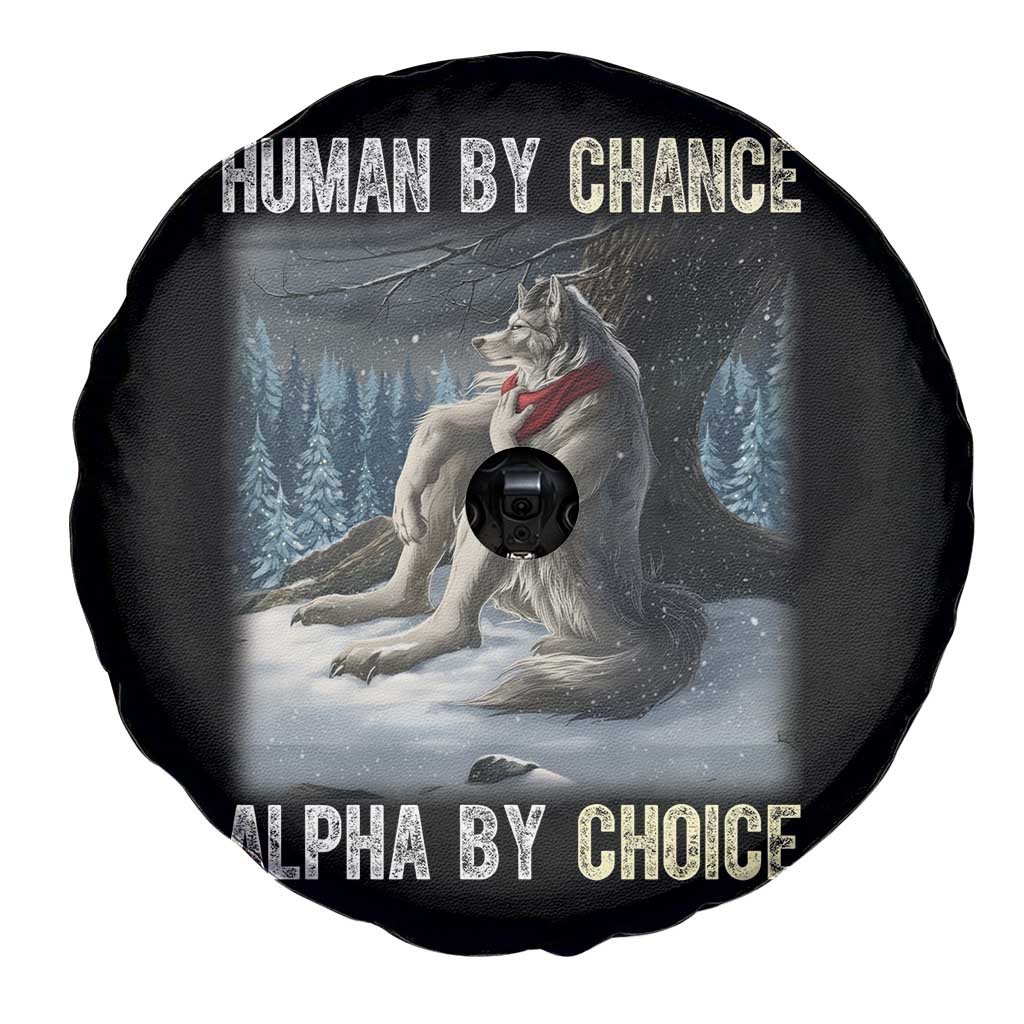 Funny Alpha Wolf Christmas Meme Spare Tire Cover Human By Chance Alpha By Choice - Wonder Print Shop