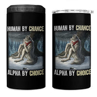 Funny Alpha Wolf Christmas Meme 4 in 1 Can Cooler Tumbler Human By Chance Alpha By Choice - Wonder Print Shop