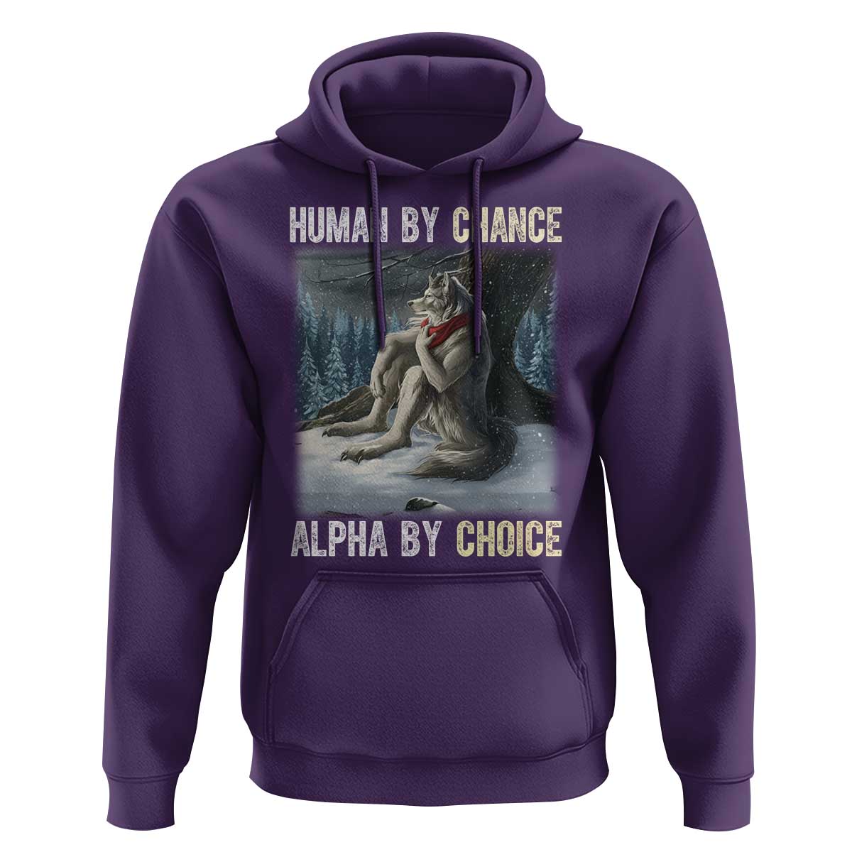 Funny Alpha Wolf Christmas Meme Hoodie Human By Chance Alpha By Choice - Wonder Print Shop