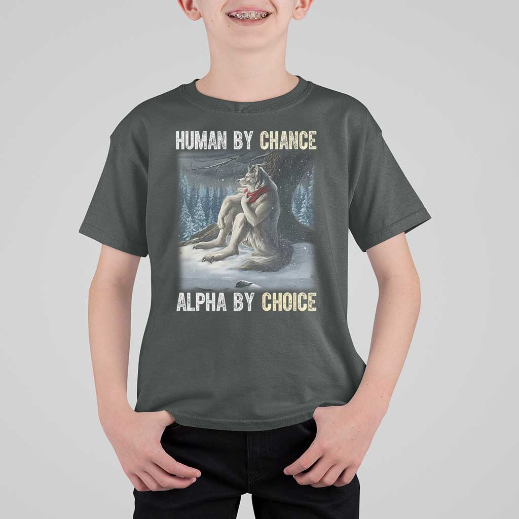 Funny Alpha Wolf Christmas Meme T Shirt For Kid Human By Chance Alpha By Choice - Wonder Print Shop