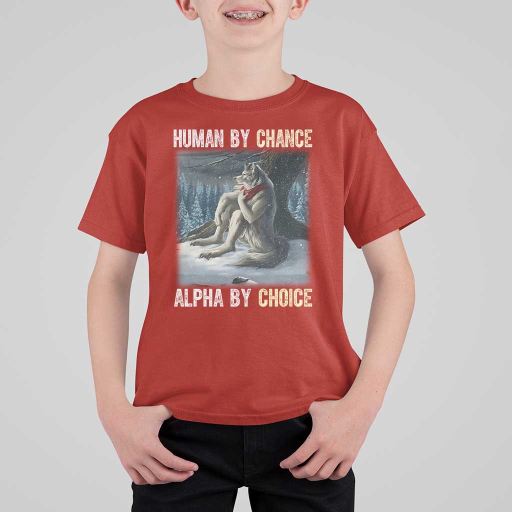 Funny Alpha Wolf Christmas Meme T Shirt For Kid Human By Chance Alpha By Choice - Wonder Print Shop