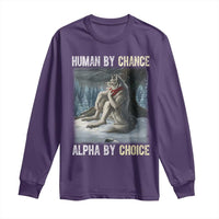 Funny Alpha Wolf Christmas Meme Long Sleeve Shirt Human By Chance Alpha By Choice - Wonder Print Shop