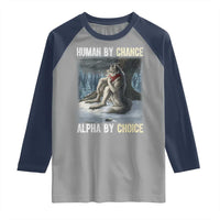 Funny Alpha Wolf Christmas Meme Raglan Shirt Human By Chance Alpha By Choice - Wonder Print Shop