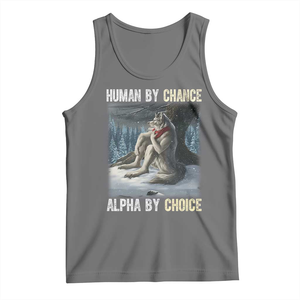 Funny Alpha Wolf Christmas Meme Tank Top Human By Chance Alpha By Choice - Wonder Print Shop
