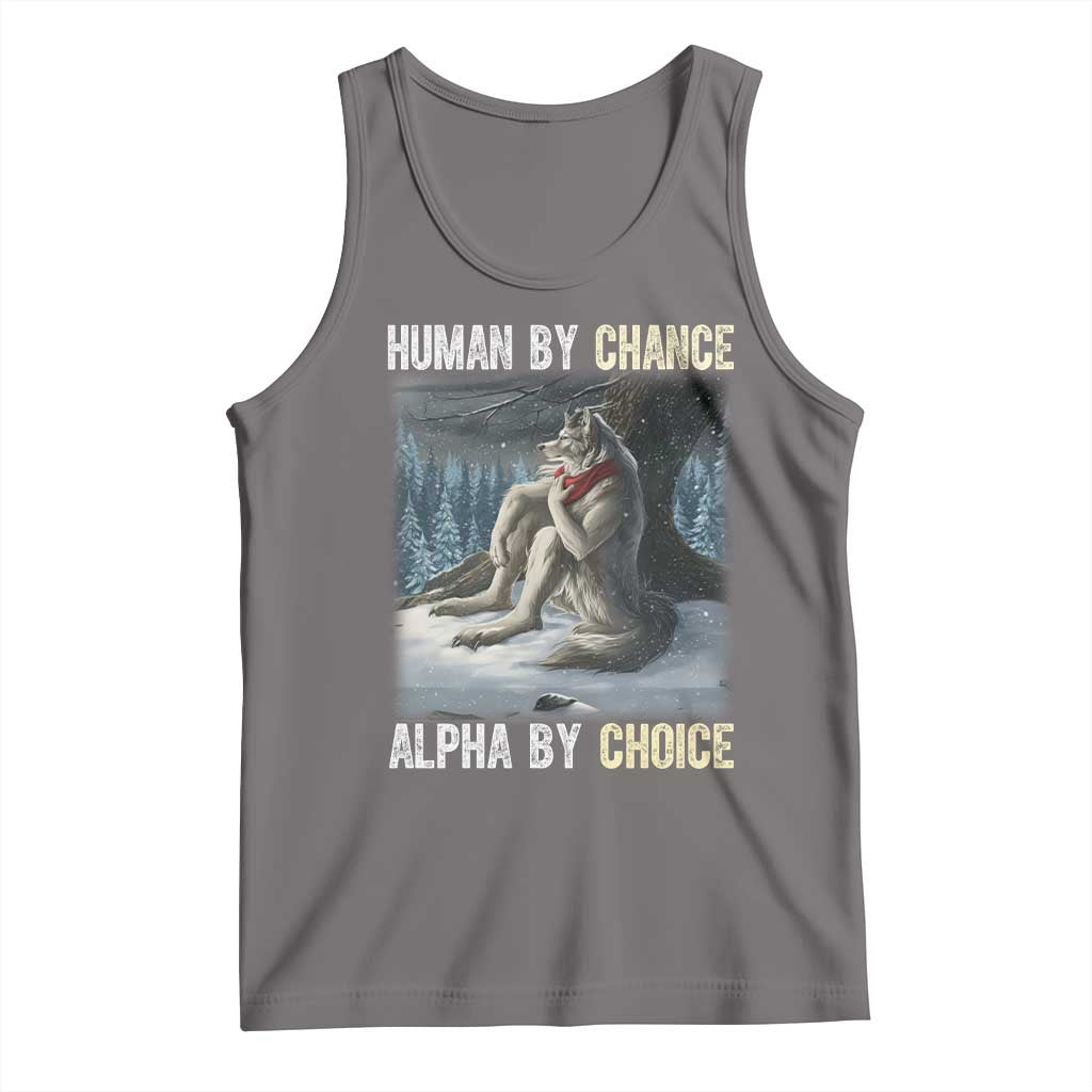 Funny Alpha Wolf Christmas Meme Tank Top Human By Chance Alpha By Choice - Wonder Print Shop