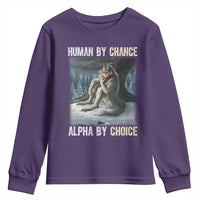 Funny Alpha Wolf Christmas Meme Youth Sweatshirt Human By Chance Alpha By Choice - Wonder Print Shop