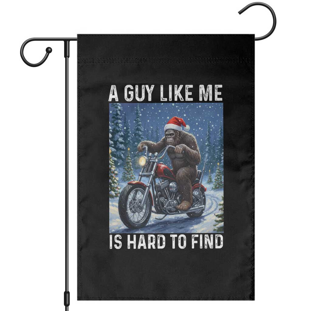 Funny Bigfoot Motorcycle Christmas Garden Flag A Guy Like Me Is Hard To Forest Find - Wonder Print Shop