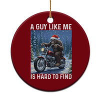 Funny Bigfoot Motorcycle Xmas Ceramic Ornament A Guy Like Me Is Hard To Forest Find - Wonder Print Shop