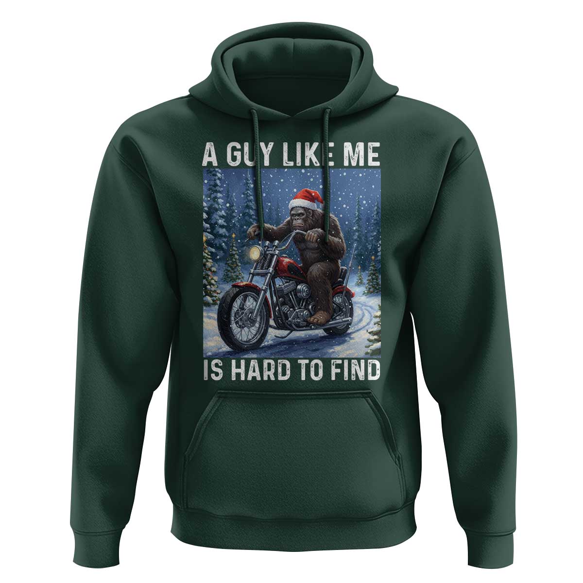 Funny Bigfoot Motorcycle Christmas Hoodie A Guy Like Me Is Hard To Forest Find - Wonder Print Shop