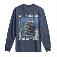 Funny Bigfoot Motorcycle Christmas Long Sleeve Shirt A Guy Like Me Is Hard To Forest Find - Wonder Print Shop