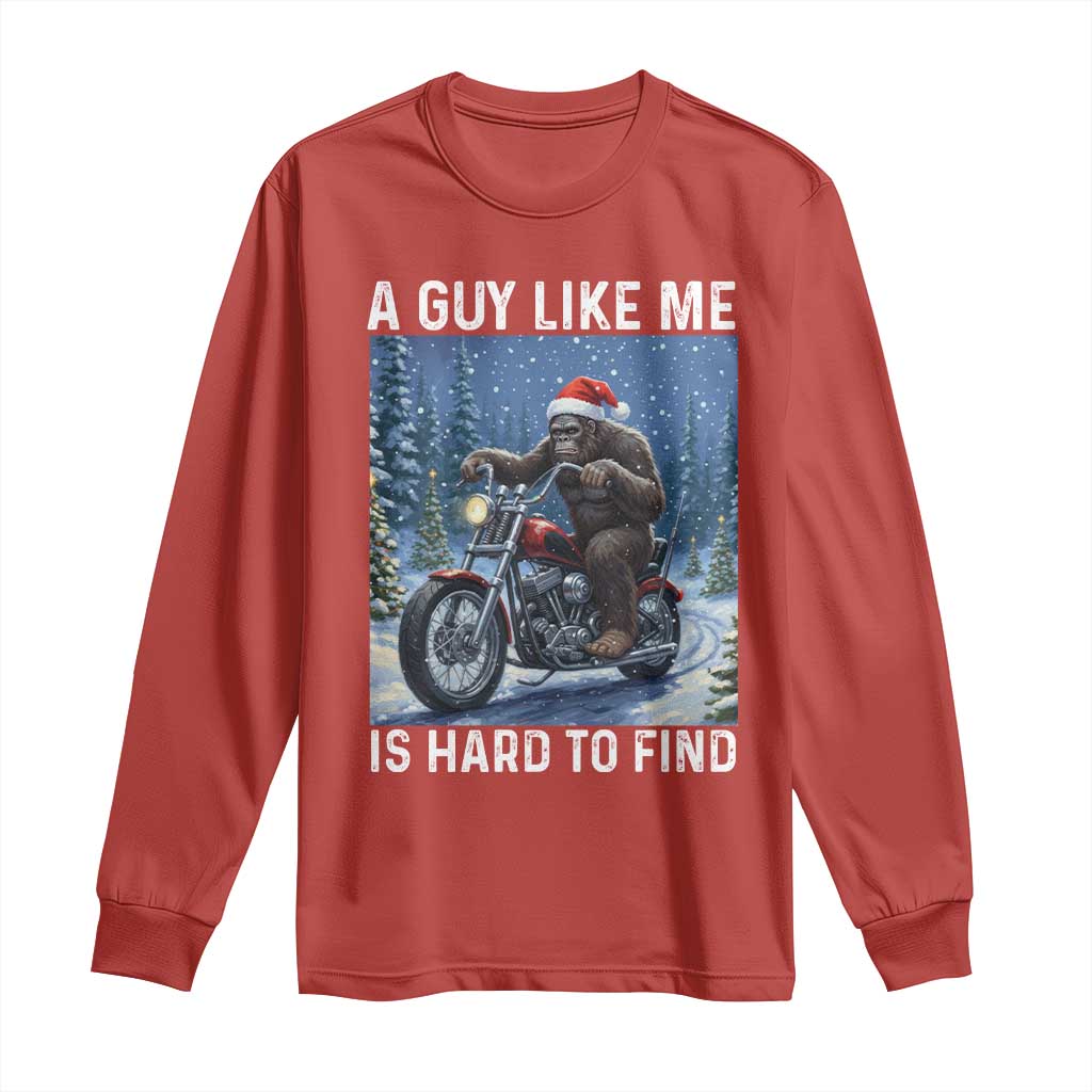 Funny Bigfoot Motorcycle Christmas Long Sleeve Shirt A Guy Like Me Is Hard To Forest Find - Wonder Print Shop
