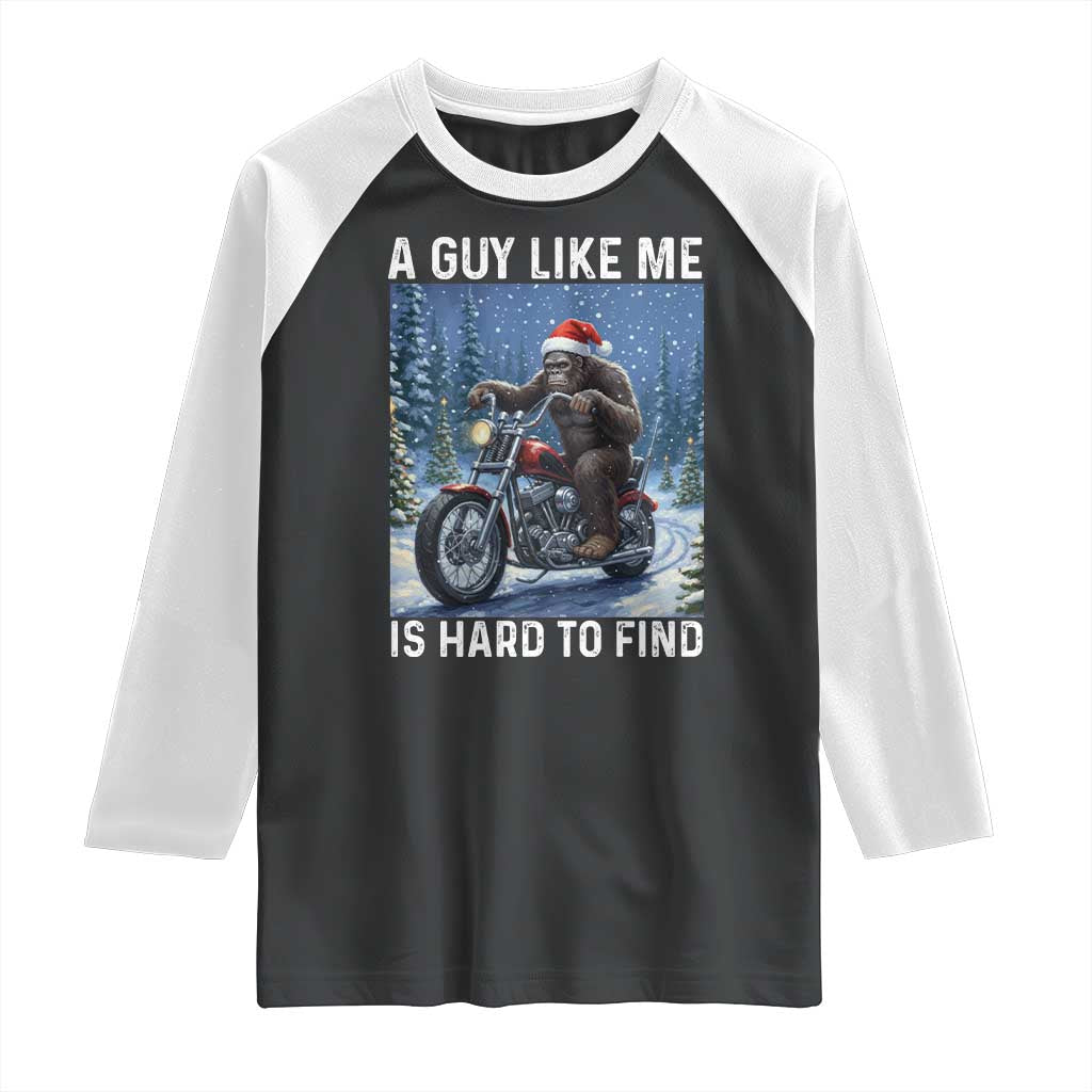 Funny Bigfoot Motorcycle Christmas Raglan Shirt A Guy Like Me Is Hard To Forest Find - Wonder Print Shop