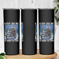 Funny Bigfoot Motorcycle Christmas Skinny Tumbler A Guy Like Me Is Hard To Forest Find - Wonder Print Shop